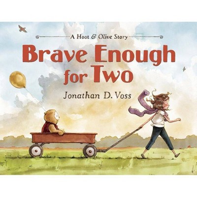 Brave Enough for Two -  by Jonathan D. Voss (School And Library)