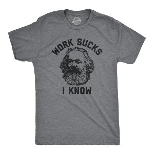 Mens Work Sucks I Know T Shirt Funny Karl Marx Working Joke Parody Lyrics Tee For Guys - Crazy Dog Men's T Shirt - 1 of 4