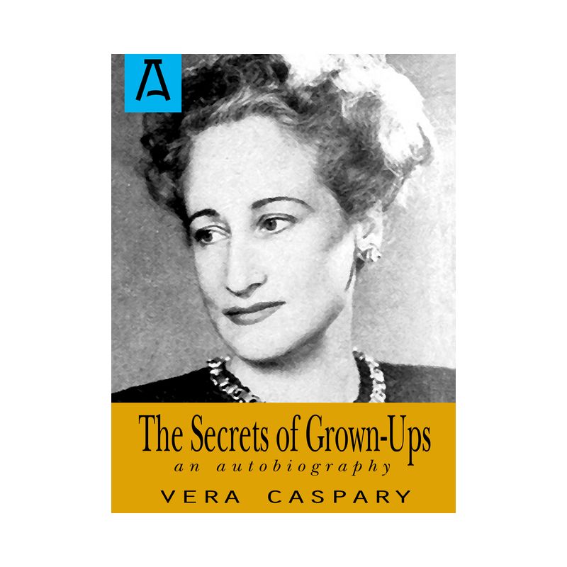 The Secrets of Grown-Ups - by  Vera Caspary (Paperback), 1 of 2