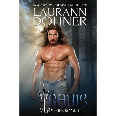 Trayis - (VLG) by  Laurann Dohner (Paperback)