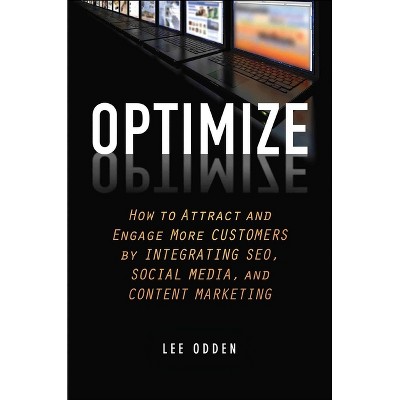 Optimize - by  Lee Odden (Hardcover)