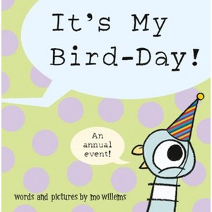 It's My BIRD-Day! (Target Exclusive Edition) - by Mo Willems (Paperback) - 1 of 1