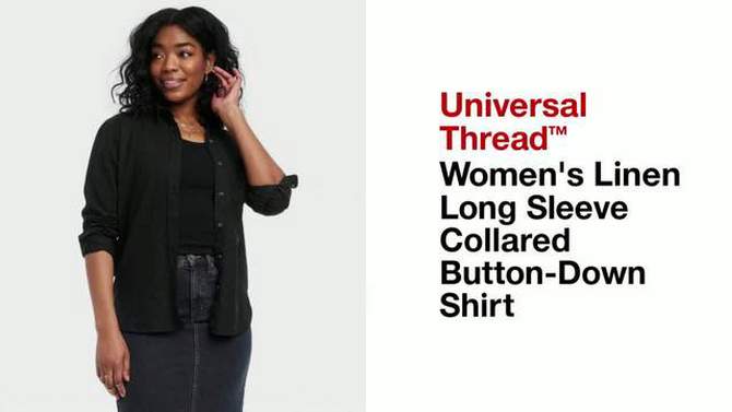 Women's Linen Long Sleeve Collared Button-Down Shirt - Universal Thread™, 2 of 11, play video