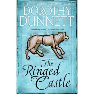 The Ringed Castle - (Lymond Chronicles) by  Dorothy Dunnett (Paperback) - 1 of 1