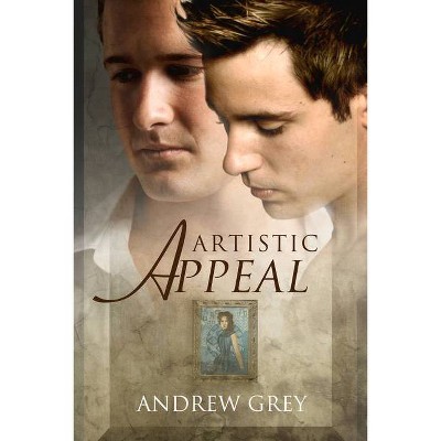 Artistic Appeal - by  Andrew Grey (Paperback)