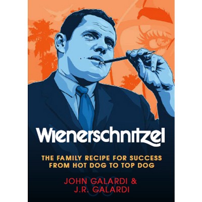 Wienerschnitzel - by  Jr Galardi Galardi & John Galardi Galardi (Hardcover)