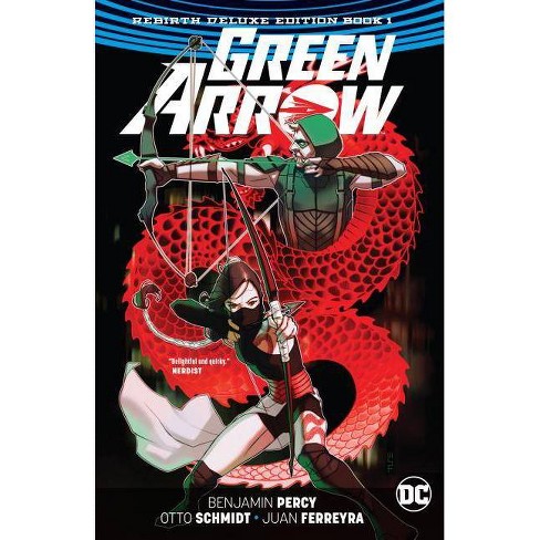 Green Arrow The Rebirth Deluxe Edition Book 1 By Benjamin Percy Hardcover Target