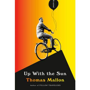 Up with the Sun - by Thomas Mallon