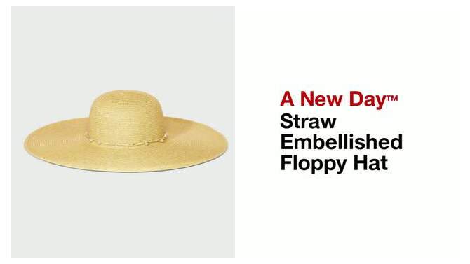 Straw Embellished Floppy Hat - A New Day™, 2 of 6, play video