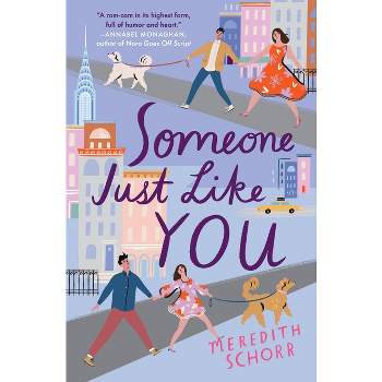 Someone Just Like You - by  Meredith Schorr (Paperback)