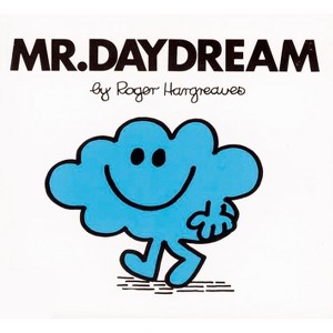 Mr. Daydream - (Mr. Men and Little Miss) by  Roger Hargreaves (Paperback) - 1 of 1