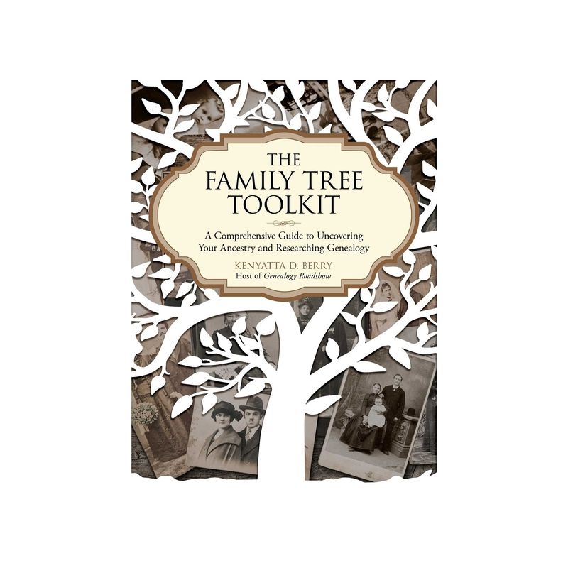 The Family Tree Toolkit - by  Kenyatta D Berry (Paperback), 1 of 2