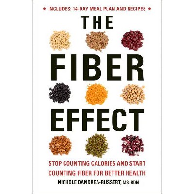 The Fiber Effect - by  Nichole Dandrea-Russert (Paperback)