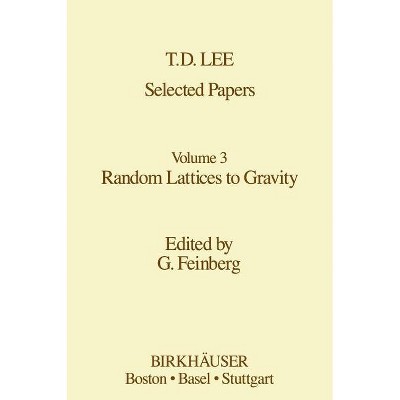 Selected Papers - (Contemporary Physicists) by  T -D Lee (Hardcover)