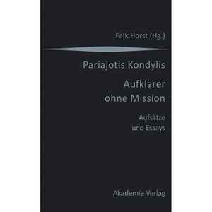 Kondylis - Aufklärer Ohne Mission - by  Falk Horst (Hardcover) - 1 of 1