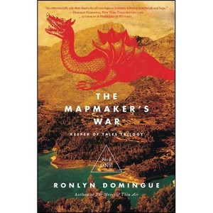 The Mapmaker's War - (Keeper of Tales Trilogy) by  Ronlyn Domingue (Paperback) - 1 of 1