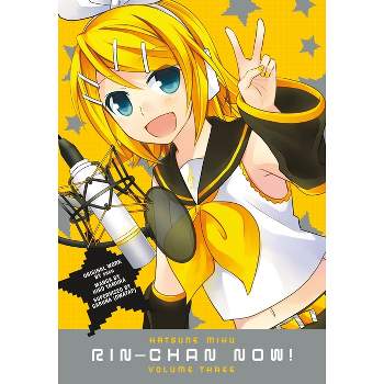 Hatsune Miku: Rin-Chan Now! Volume 3 - by  Sezu (Paperback)