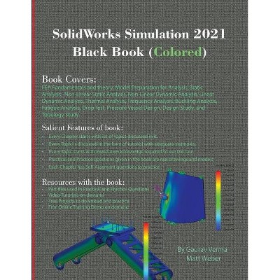 SolidWorks Simulation 2021 Black Book (Colored) - by  Gaurav Verma & Matt Weber (Paperback)