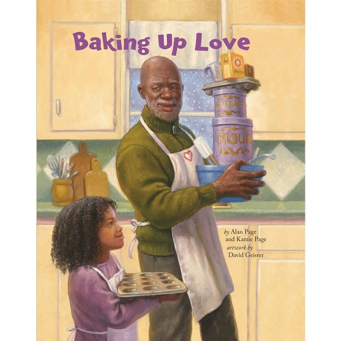 Baking Up Love - by  Alan Page & Kamie Page (Hardcover) - image 1 of 1