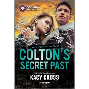 Colton's Secret Past - (Coltons of Owl Creek) by  Kacy Cross (Paperback) - 1 of 1