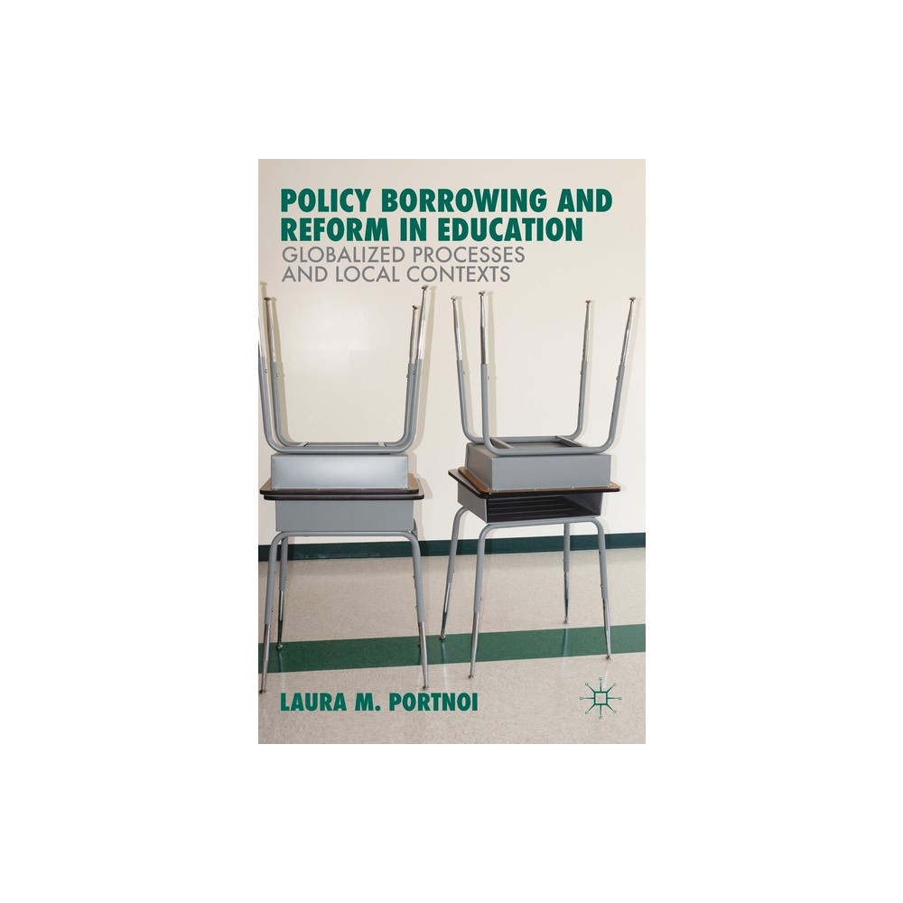ISBN 9781137530226 product image for Policy Borrowing and Reform in Education - by Laura M Portnoi (Hardcover) | upcitemdb.com