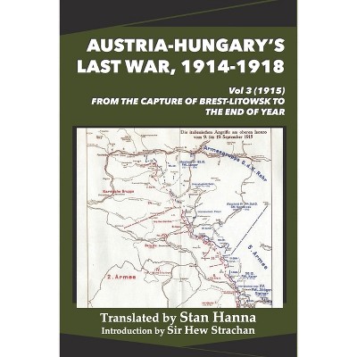 Austria-Hungary's Last War, 1914-1918 Vol 3 (1915) - (Paperback)