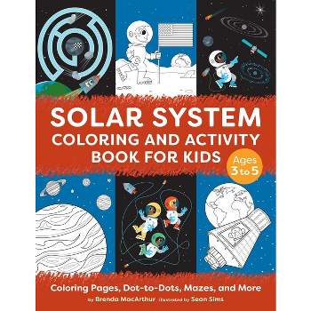 Solar System Coloring and Activity Book for Kids - by  Brenda MacArthur (Paperback)