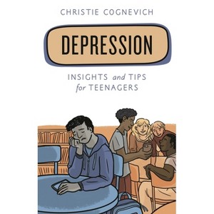 Depression - (Empowering You) by  Christie Cognevich (Paperback) - 1 of 1