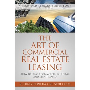 The Art of Commercial Real Estate Leasing - by  Craig Coppola (Paperback) - 1 of 1