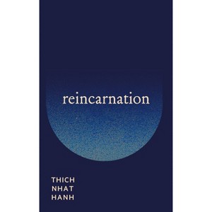 Reincarnation - (Zen Doors) by  Thich Nhat Hanh (Paperback) - 1 of 1