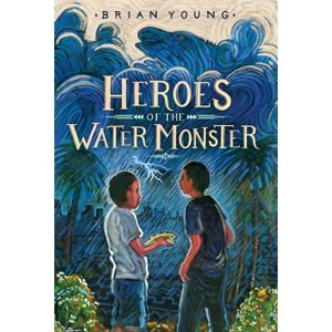 Heroes of the Water Monster - by Brian Young - 1 of 1