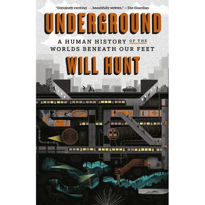 Underground - by  Will Hunt (Paperback)