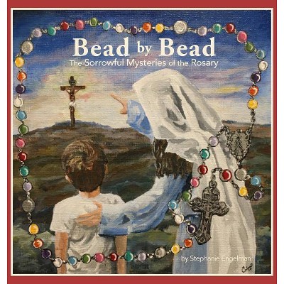 Bead by Bead - by  Stephanie Engelman (Hardcover)