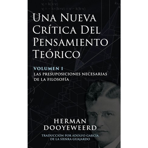 Una Nueva Crítica del Pensamiento Teórico - by  Herman Dooyeweerd (Hardcover) - image 1 of 1