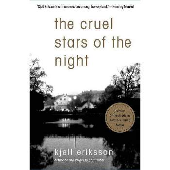 The Cruel Stars of the Night - (Ann Lindell Mysteries) by  Kjell Eriksson (Paperback)