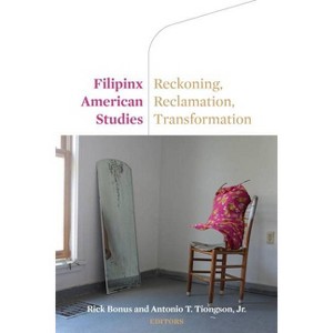 Filipinx American Studies - by  Rick Bonus & Antonio Tiongson (Paperback) - 1 of 1