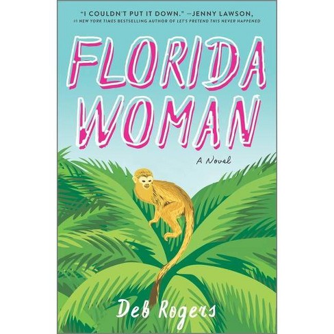 Florida Woman - by  Deb Rogers (Hardcover) - image 1 of 1