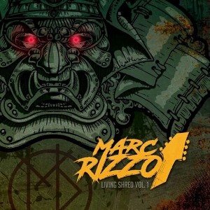 Marc Rizzo - Living Shred Volume 1 (CD) - 1 of 1