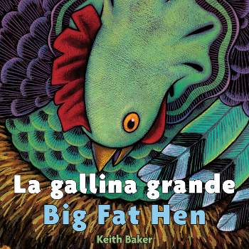 Big Fat Hen/La Gallina Grande - by  Keith Baker (Board Book)