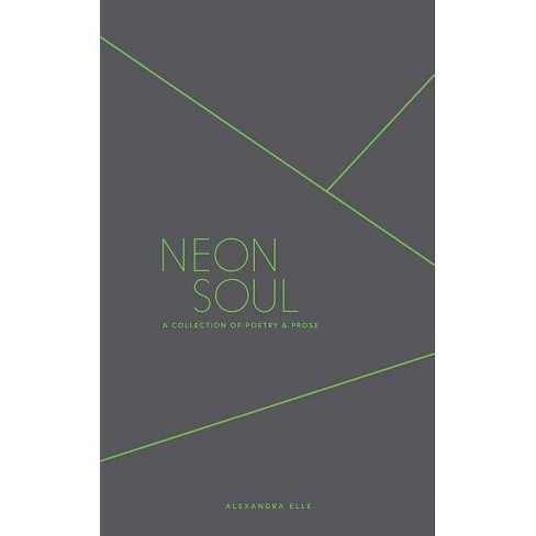 Neon Soul - by  Alexandra Elle (Paperback) - image 1 of 1