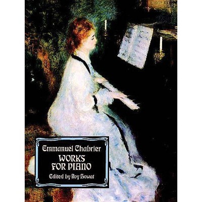Works for Piano - (Dover Music for Piano) by  Emmanuel Chabrier (Paperback)