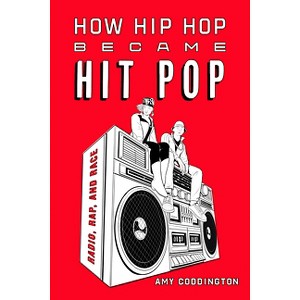 How Hip Hop Became Hit Pop - by Amy Coddington - 1 of 1