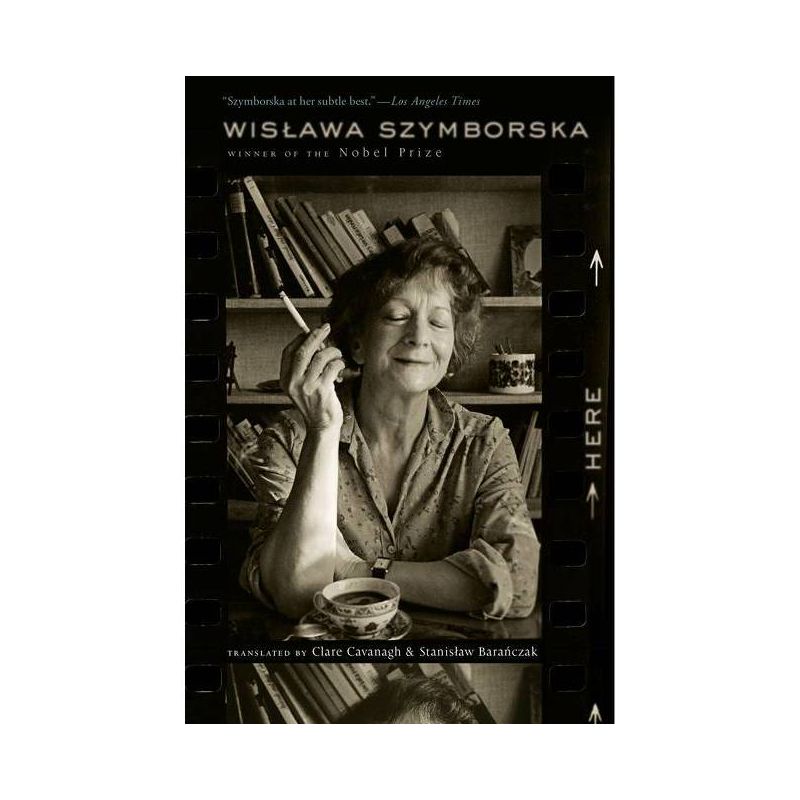 Here - by  Wislawa Szymborska (Paperback), 1 of 2