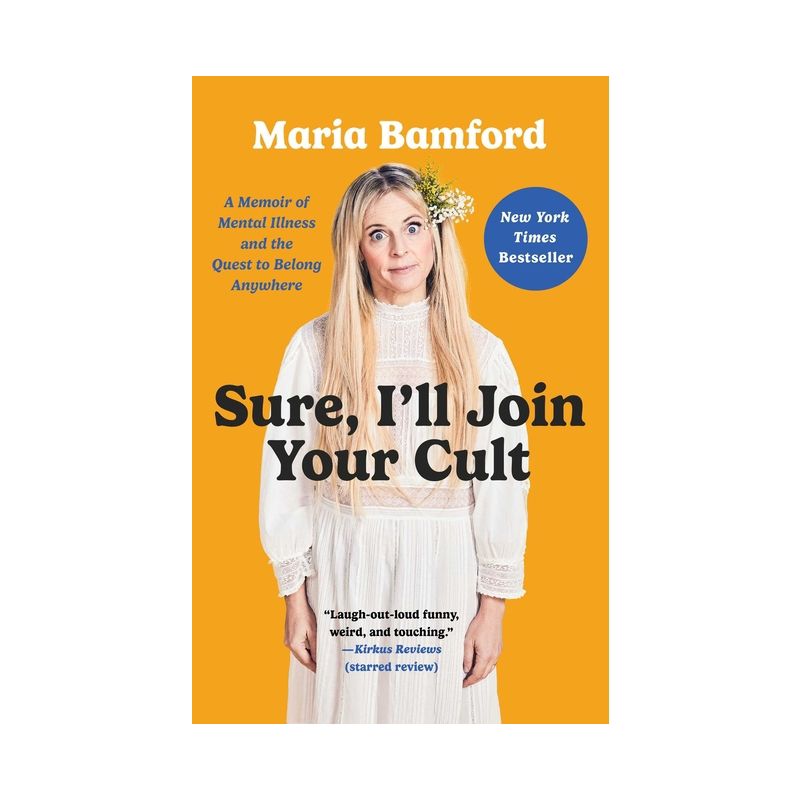 Sure, I'll Join Your Cult - by  Maria Bamford (Paperback), 1 of 2