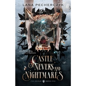 Castle of Nevers and Nightmares - (Fae Devils) by Lana Pecherczyk - 1 of 1