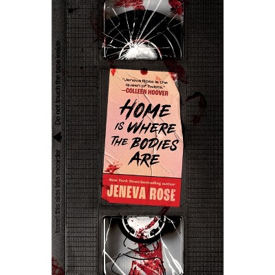 Home Is Where The Bodies Are - By Jeneva Rose (hardcover) : Target