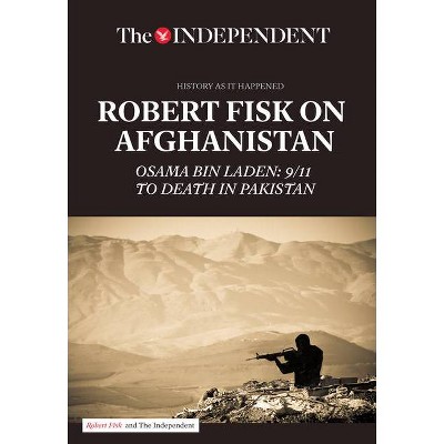 Robert Fisk on Afghanistan - (Paperback)