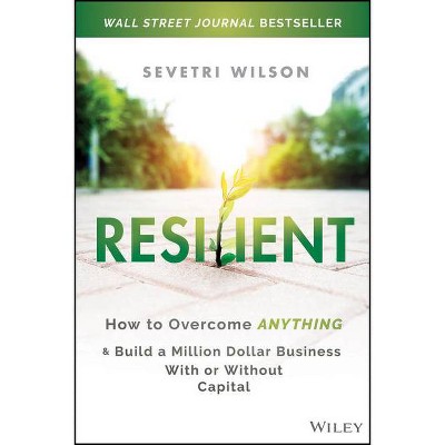 Resilient - by  Sevetri Wilson (Hardcover)