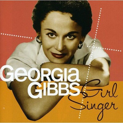 Georgia Gibbs - Girl Singer (cd) : Target