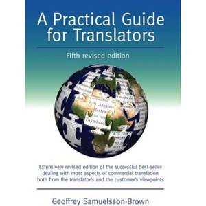 A Practical Guide for Translators - (Topics in Translation) 5th Edition by  Geoffrey Samuelsson-Brown (Paperback) - 1 of 1
